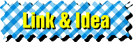 LINK & IDEA