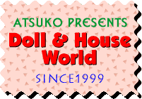 �悤�����hDoll�@&�@House�@World�h�ցI